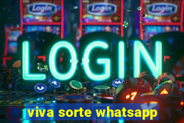 viva sorte whatsapp